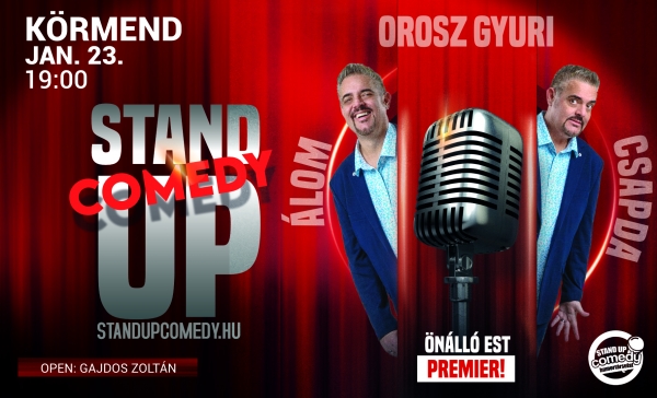 Orosz Gyuri: Álomcsapda - Vadonatúj önálló est turné! - Stand up comedy SHOW - KÖRMEND | Stand Up Comedy Humortársulat
