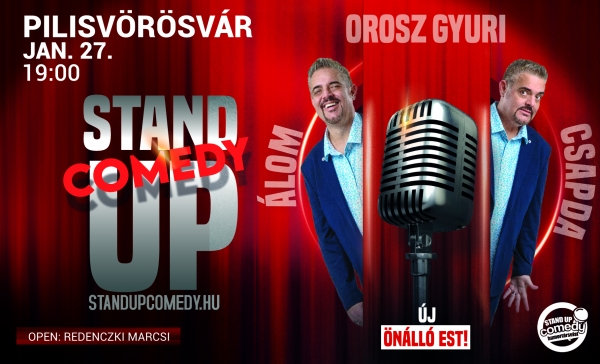 Orosz Gyuri: Álomcsapda - Vadonatúj önálló est turné! - PILISVÖRÖSVÁR | Stand Up Comedy Humortársulat