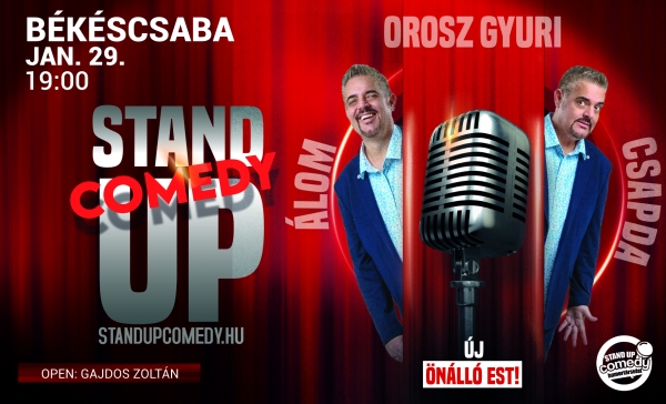 Orosz Gyuri: Álomcsapda - Vadonatúj önálló est turné! - BÉKÉSCSABA | Stand Up Comedy Humortársulat