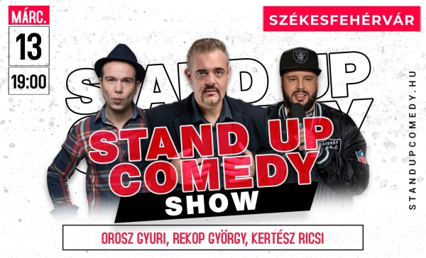 Stand up comedy SHOW - SZÉKESFEHÉRVÁR | Stand Up Comedy Humortársulat