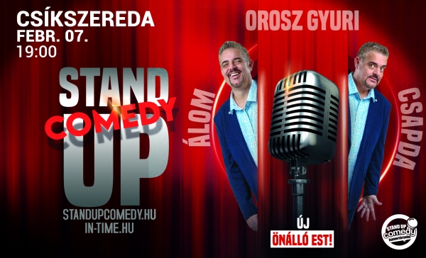 Orosz Gyuri: Álomcsapda - Vadonatúj önálló est turné! - Stand up comedy SHOW - CSÍKSZEREDA | Stand Up Comedy Humortársulat
