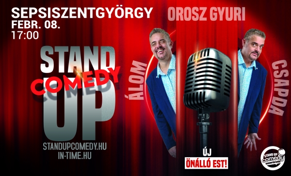 Orosz Gyuri: Álomcsapda - Vadonatúj önálló est turné! - Stand up comedy SHOW - SEPSISZENTGYÖRGY | Stand Up Comedy Humortársulat