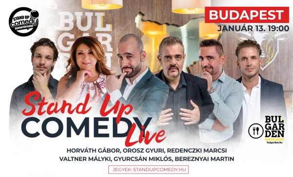 Stand up COMEDY LIVE - BUDAPEST - BulGarden - akár vacsorával | Stand Up Comedy Humortársulat