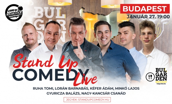 Stand up COMEDY LIVE - BUDAPEST - BulGarden - akár vacsorával | Stand Up Comedy Humortársulat