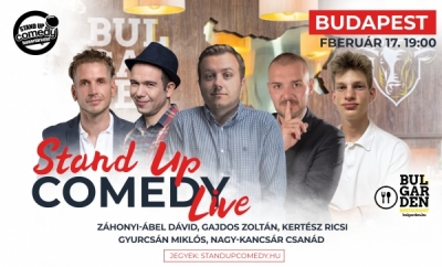 Stand up COMEDY LIVE - BUDAPEST - BulGarden - akár vacsorával | Stand Up Comedy Humortársulat