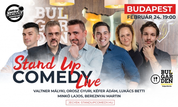 Stand up COMEDY LIVE - BUDAPEST - BulGarden - akár vacsorával | Stand Up Comedy Humortársulat