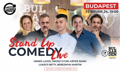 Stand up COMEDY LIVE - BUDAPEST - BulGarden - akár vacsorával | Stand Up Comedy Humortársulat