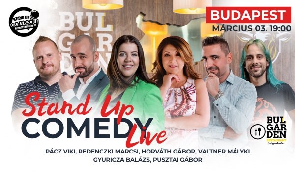 Stand up COMEDY LIVE - BUDAPEST - BulGarden - akár vacsorával | Stand Up Comedy Humortársulat