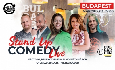 Stand up COMEDY LIVE - BUDAPEST - BulGarden - akár vacsorával | Stand Up Comedy Humortársulat