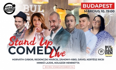Stand up COMEDY LIVE - BUDAPEST - BulGarden - akár vacsorával | Stand Up Comedy Humortársulat