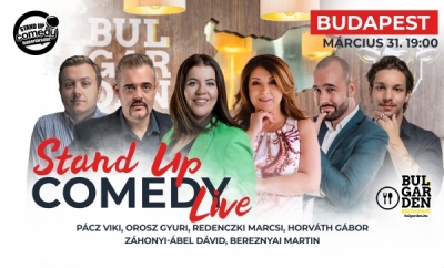 Stand up COMEDY LIVE - BUDAPEST - BulGarden - akár vacsorával | Stand Up Comedy Humortársulat