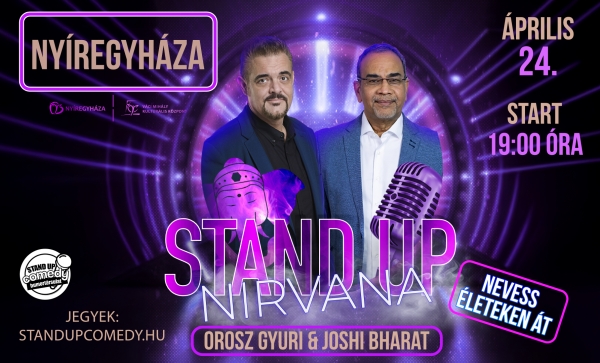 Stand Up Nirvana - Nevess életeken át! - NYÍREGYHÁZA | Stand Up Comedy Humortársulat