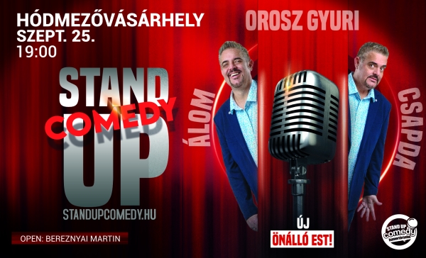 Orosz Gyuri: Álomcsapda - Vadonatúj önálló est turné! - Stand up comedy SHOW - HÓDMEZŐVÁSÁRHELY | Stand Up Comedy Humortársulat