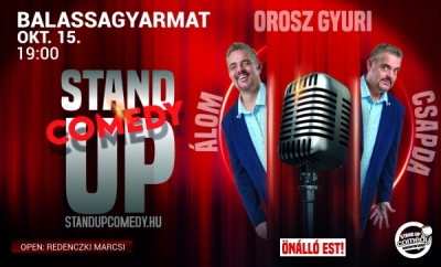 Orosz Gyuri: Álomcsapda - Vadonatúj önálló est turné! - Stand up comedy SHOW - BALASSAGYARMAT | Stand Up Comedy Humortársulat