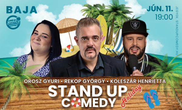 Stand up comedy HOLIDAY - BAJA | Stand Up Comedy Humortársulat