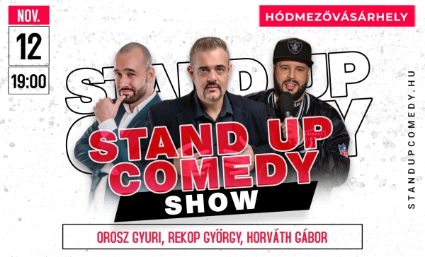 Stand up comedy SHOW - HÓDMEZŐVÁSÁRHELY | Stand Up Comedy Humortársulat