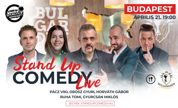 Stand up COMEDY LIVE - BUDAPEST - BullGarden - akár vacsorával | Stand Up Comedy Humortársulat