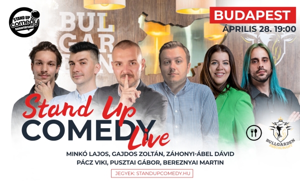 Stand up COMEDY LIVE - BUDAPEST - BullGarden - akár vacsorával | Stand Up Comedy Humortársulat