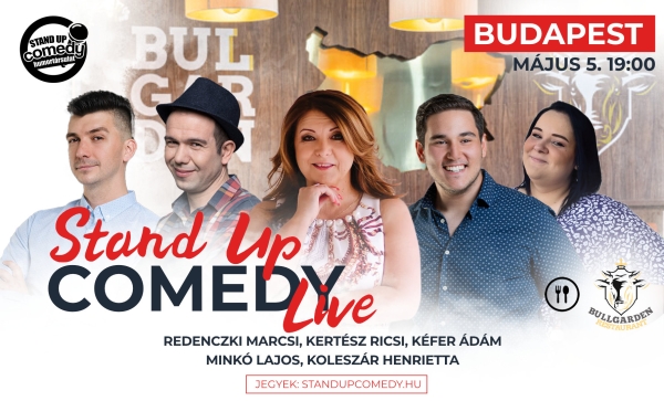 Stand up COMEDY LIVE - BUDAPEST - BullGarden - akár vacsorával | Stand Up Comedy Humortársulat
