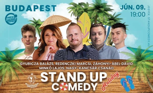 Stand up comedy HOLIDAY - BUDAPEST - BullGarden - akár vacsorával | Stand Up Comedy Humortársulat