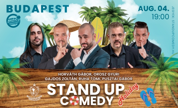 Stand up comedy HOLIDAY - BUDAPEST - BullGarden - akár vacsorával | Stand Up Comedy Humortársulat