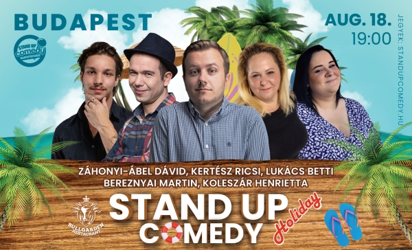 Stand up comedy HOLIDAY - BUDAPEST - BullGarden - akár vacsorával | Stand Up Comedy Humortársulat