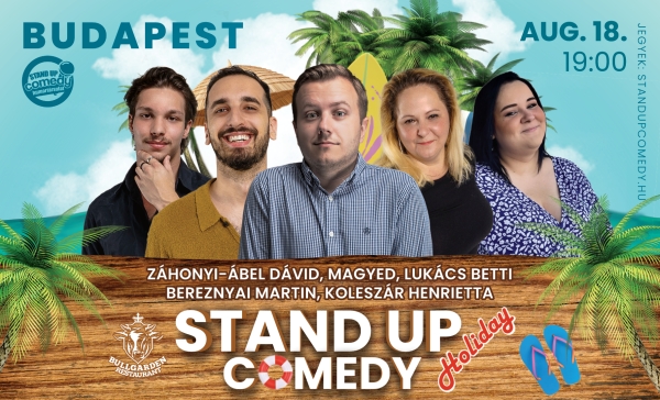 Stand up comedy HOLIDAY - BUDAPEST - BullGarden - akár vacsorával | Stand Up Comedy Humortársulat