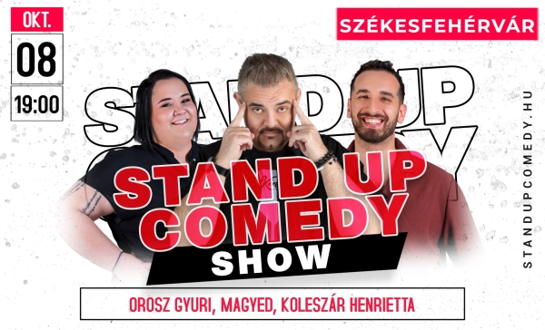 Stand up comedy SHOW - SZÉKESFEHÉRVÁR | Stand Up Comedy Humortársulat
