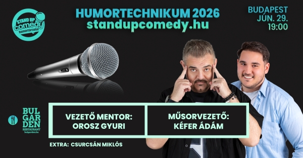 HUMORTECHNIKUM 2026 - selejtező 1. BUDAPEST - akár vacsorával | Stand Up Comedy Humortársulat