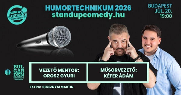 HUMORTECHNIKUM 2026 - selejtező 4. BUDAPEST - akár vacsorával | Stand Up Comedy Humortársulat