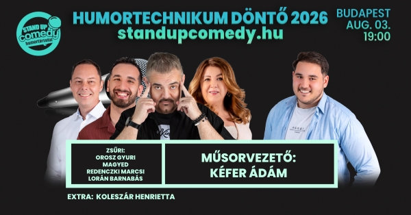 HUMORTECHNIKUM 2026 - DÖNTŐ - BUDAPEST - akár vacsorával | Stand Up Comedy Humortársulat
