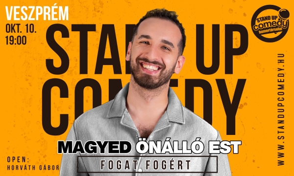 Magyed: Fogat fogért  - ÖNÁLLÓ EST - VESZPRÉM | Stand Up Comedy Humortársulat