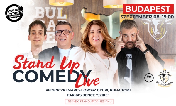 Stand up COMEDY LIVE - BUDAPEST - BullGarden - akár vacsorával | Stand Up Comedy Humortársulat