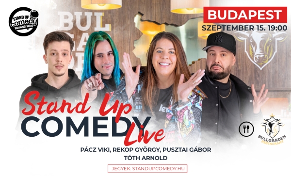 Stand up COMEDY LIVE - BUDAPEST - BullGarden - akár vacsorával | Stand Up Comedy Humortársulat