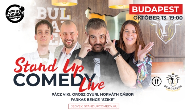 Stand up COMEDY LIVE - BUDAPEST - BullGarden - akár vacsorával | Stand Up Comedy Humortársulat