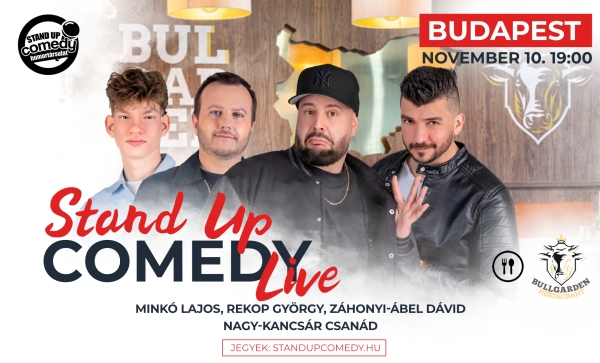 Stand up COMEDY LIVE - BUDAPEST - BullGarden - akár vacsorával | Stand Up Comedy Humortársulat