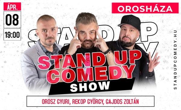 Stand up comedy SHOW - OROSHÁZA | Stand Up Comedy Humortársulat