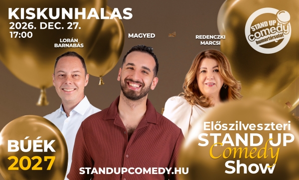 ELŐSZILVESZTERI STAND UP COMEDY SHOW - KISKUNHALAS | Stand Up Comedy Humortársulat