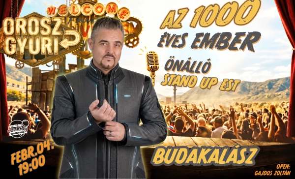 Orosz Gyuri: Az 1000 éves ember - Önálló est - BUDAKALÁSZ | Stand Up Comedy Humortársulat