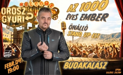 Orosz Gyuri: Az 1000 éves ember - Önálló est - BUDAKALÁSZ | Stand Up Comedy Humortársulat