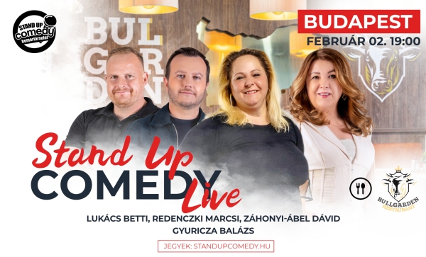 Stand up COMEDY LIVE - BUDAPEST - BullGarden - akár vacsorával | Stand Up Comedy Humortársulat
