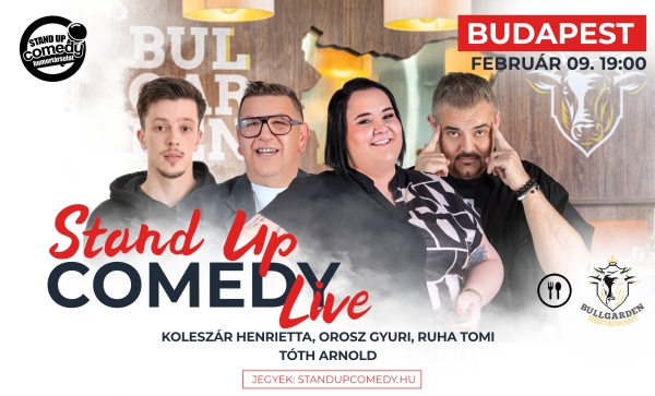 Stand up COMEDY LIVE - BUDAPEST - BullGarden - akár vacsorával | Stand Up Comedy Humortársulat
