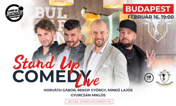 Stand up COMEDY LIVE - BUDAPEST - BullGarden - akár vacsorával | Stand Up Comedy Humortársulat