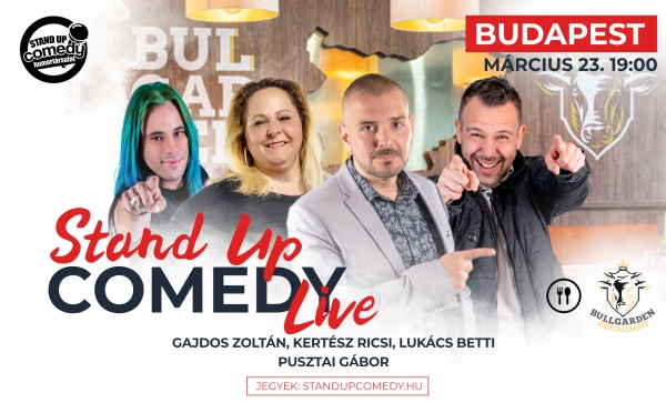 Stand up COMEDY LIVE - BUDAPEST - BullGarden - akár vacsorával | Stand Up Comedy Humortársulat
