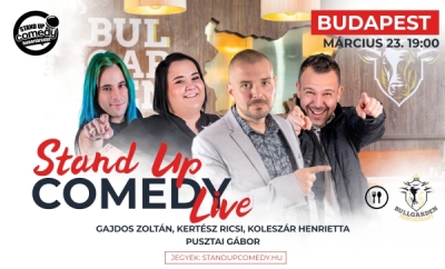 Stand up COMEDY LIVE - BUDAPEST - BullGarden - akár vacsorával | Stand Up Comedy Humortársulat