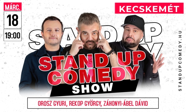 Stand up comedy SHOW - KECSKEMÉT | Stand Up Comedy Humortársulat