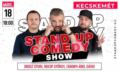 Stand up comedy SHOW - KECSKEMÉT | Stand Up Comedy Humortársulat