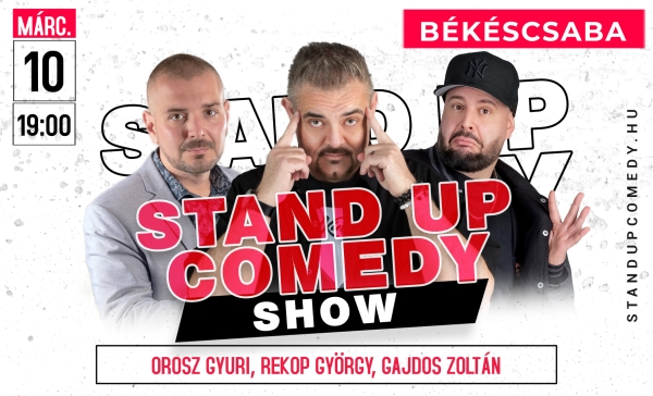 Stand up comedy SHOW - BÉKÉSCSABA | Stand Up Comedy Humortársulat