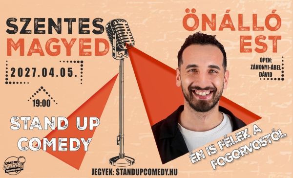 Magyed: Én is félek a fogorvostól - Önálló est - Szentes | Stand Up Comedy Humortársulat
