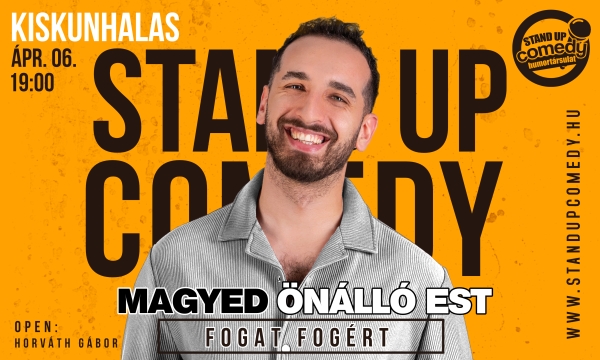 Magyed: Fogat fogért  - ÖNÁLLÓ EST - KISKUNHALAS | Stand Up Comedy Humortársulat